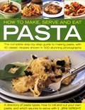 How to Make, Serve and Eat Pasta | Jeni Wright | 