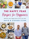 The Happy Pear: Recipes for Happiness | David Flynn ; Stephen Flynn | 