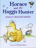Horace and the Haggis Hunter | Sally Magnusson | 