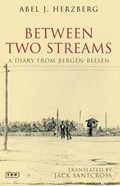 Between Two Streams | Abel J. Herzberg | 