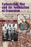 Catholicism, War & the Foundation of Francoism | Sid Lowe | 
