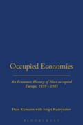 Occupied Economies | Hein A.M. Klemann ; Sergei Kudryashov | 