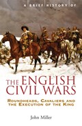 A Brief History of the English Civil Wars | MILLER, Professor John | 