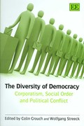 The Diversity of Democracy | Colin Crouch ; Wolfgang Streeck | 