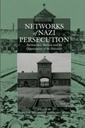 Networks of Nazi Persecution | Gerald D. Feldman ; Wolfgang Seibel | 