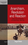 Anarchism, Revolution and Reaction | Angel Smith | 