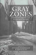 Gray Zones | Jonathan Petropoulos ; Jon Roth | 