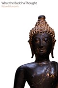 What the Buddha Thought | Richard F. Gombrich | 