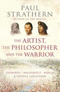 The Artist, The Philosopher and The Warrior | Paul Strathern | 