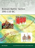 Roman Battle Tactics 390-110 BC | Nic Fields | 