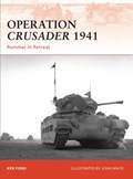 Operation Crusader 1941 | Ken Ford | 