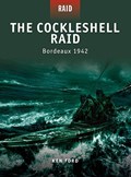The Cockleshell Raid - Bordeaux 1942 | Ken Ford | 