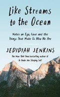 Like Streams to the Ocean | Jedidiah Jenkins | 