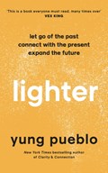 Lighter | Yung Pueblo | 