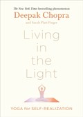 Living in the Light | DrDeepak Chopra | 