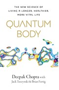 Quantum Body | Deepak Chopra | 