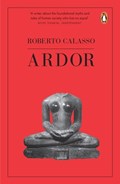 Ardor | Roberto Calasso | 