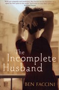 The Incomplete Husband | Ben Faccini | 