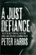 A Just Defiance | Peter Harris | 