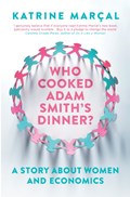 Who Cooked Adam Smith's Dinner? | Katrine (Y) Marcal | 