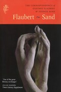 The Correspondence of Gustave Flaubert & George Sand | George Sand ; Gustave Flaubert | 