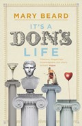 It's a Don's Life | Professor Mary Beard | 