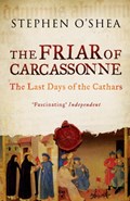 The Friar of Carcassonne | Stephen O'shea | 