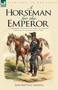 A Horseman for the Emperor | Jean Baptiste Gazzola | 
