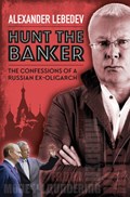 Hunt the Banker | Alexander Lebedev | 