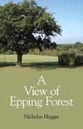 View of Epping Forest, A | Nicholas Hagger | 