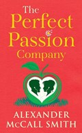 The Perfect Passion Company | Alexander McCall Smith | 