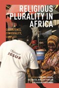 Religious Plurality in Africa | Professor Marloes Janson ; Prof Dr Kai Kresse ; Dr phil Benedikt Pontzen ; Professor Hassan A Mwakimako | 