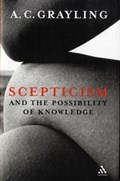 Scepticism and the Possibility of Knowledge | Professor A. C. Grayling | 