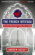 The French Intifada | Obe Andrew Hussey | 