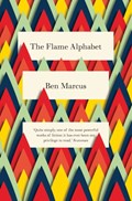 The Flame Alphabet | Ben Marcus | 