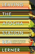 Leaving the Atocha Station | Ben (Y) Lerner | 