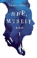 She, Myself and I | Emma Young | 