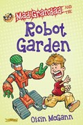 Mad Grandad and the Robot Garden | Oisin McGann | 