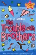 The Trouble with Brothers | P.J. Denton | 