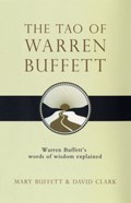The Tao of Warren Buffett | Mary Buffett ; David Clark | 