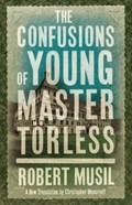 The Confusions of Young Master Torless | Robert Musil | 