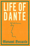 Life of Dante | Giovanni Boccaccio | 