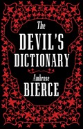 The Devil’s Dictionary: The Complete Edition | Ambrose Bierce | 