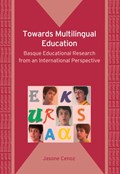 Towards Multilingual Education | Jasone Cenoz | 