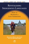 Revitalising Indigenous Languages | Marja-Liisa Olthuis ; Suvi Kivela ; Tove Skutnabb-Kangas | 