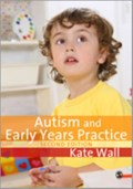 Autism and Early Years Practice | Kate Wall | 