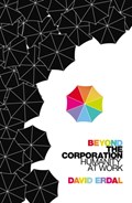 Beyond the Corporation | David Erdal | 