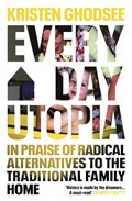 Everyday Utopia | Kristen Ghodsee | 