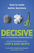 Decisive | Chip Heath ; Dan Heath | 