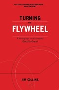 Turning the Flywheel | Jim Collins | 